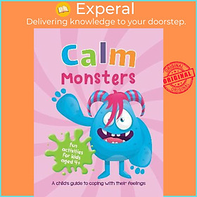 Sách - Calm Monsters : A Child's Guide to Coping With Their Feelings by Summersdale Publishers (UK edition, paperback)