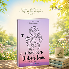 Sách song ngữ | Nuôi con thảnh thơi - Phương Bùi