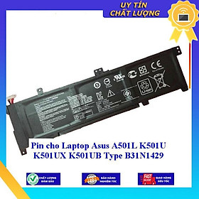 Pin cho Laptop Asus A501L K501U K501UX K501UB Type B31N1429 - Hàng Nhập Khẩu New Seal