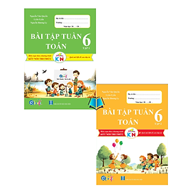 Sách - Bài Tập Tuần Toán Lớp 6 - Cả Năm - Kết Nối Tri Thức Với Cuộc Sống - Nhà Xuất Bản Hà Nội