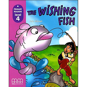 [Download Sách] MM Publications: Truyện luyện đọc tiếng Anh theo trình độ - The Wishing Fish (Without Cd-Rom) - BE