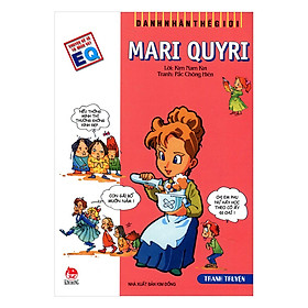 Sách Danh Nhân Thế Giới: Mari Quyri (Tái Bản 2018)