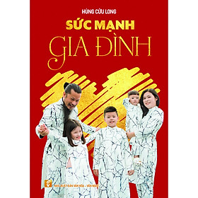 [Download Sách] Sức mạnh gia đình