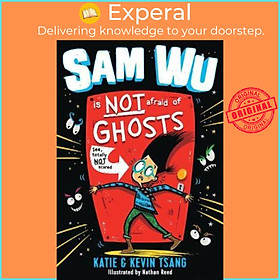 Sách - Sam Wu Is NOT Afraid of Ghosts! by Kevin Tsang (UK edition, paperback)