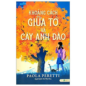 Khoảng cách giữa tớ và cây anh đào