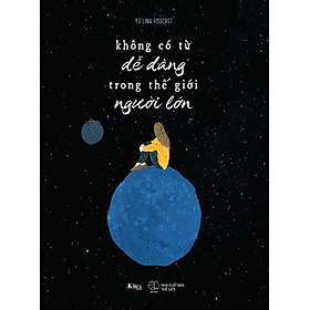 Sách Không Có Từ Dễ Dàng Trong Thế Giới Người Lớn