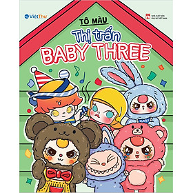Thị trấn Baby Three - Sách tô màu Hot trend nhất hiện nay - Việt Thư