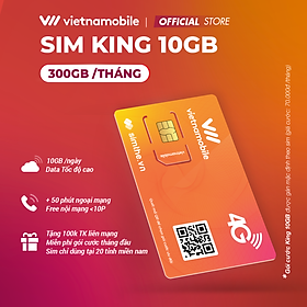 [FREE 30 Ngày] Sim 4G Vietnamobile KING 10GB/Ngày (300GB/Tháng). Miễn Phí 50 Phút Ngoại Mạng + Gọi Nội Mạng + Tài Khoản 100K. Chỉ Dùng Tại 20 Tỉnh Miền Nam (Từ Bình Thuận Đến Cà Mau) - Hàng Chính Hãng - Đầu Số 092