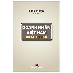 Doanh Nhân Việt Nam Trong Lịch Sử