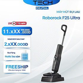 Mua Máy Hút Bụi Lau Sàn Roborock F25 Ultra Khí Nóng Khử Khuẩn 22.000 Pa - Hàng Chính Hãng