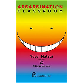 [Download Sách] Assassination Classroom 10. Thời Gian Làm Trộm