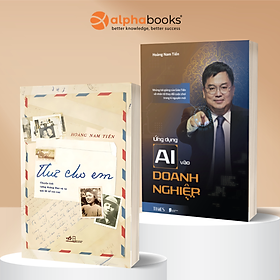 Combo Thư Cho Em + Ứng Dụng AI Vào Doanh Nghiệp - Những Bài Giảng Của Giáo Tiến Về Nhân Tố Thay Đổi Cuộc Chơi Trong Kỉ Nguyên Mới