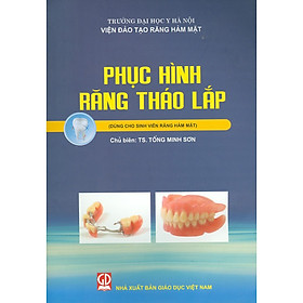 Phục Hình Răng Tháo Lắp Dùng Cho Sinh Viên Răng Hàm Mặt - bản in năm 2018