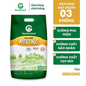 Gạo Mekong Gente Food 2kg - Thơm, Dẻo, Ngọt Vị, Ngon cơm