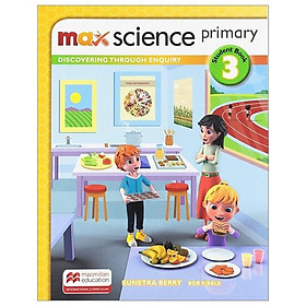 Sách ngoại văn: Max Science Primary Grade 3 Student's Book - Macmillan Publishers