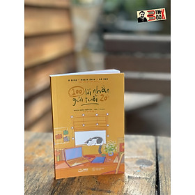 100 LỜI NHẮN GỬI TUỔI 20 – A Síng - Robin Shin - Lê Huy - AZ Viêt Nam- NXB Thế Giới - Lê Huy Lâm - Phạm Văn Thuận