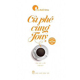 Hình ảnh sách Sách - NXB Trẻ - Cà phê cùng Tony (Tony buổi sáng)