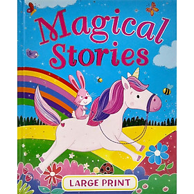 LARGE PRINT MAGICAL STORIES - Truyện kể nhiệm màu, khổ lớn