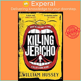 Sách - Killing Jericho : The helter-skelter 2023 crime thriller like no other by William Hussey (UK edition, hardcover)