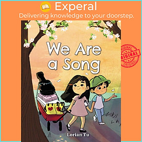 Sách - We Are a Song by Lorian Tu (hardcover)