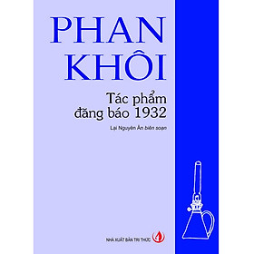 Hình ảnh sách Phan Khôi - Tác phẩm đăng báo 1932