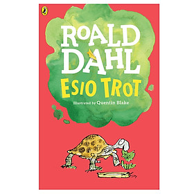 Esio Trot (Roald Dahl, Illustrated by Quentin Blake)