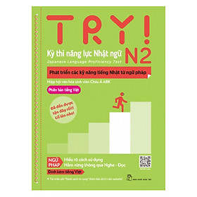 Hình ảnh Review sách Try! Kỳ Thi Năng Lực Nhật Ngữ N2 - Phát Triển Các Kỹ Năng Tiếng Nhật Từ Ngữ Pháp (Phiên Bản Tiếng Việt)