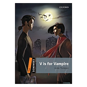 Nơi bán Oxford Dominoes Level 2: V Is For Vampire - Giá Từ -1đ