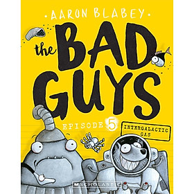 Sách The Bad Guys #5: Intergalactic Gas