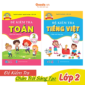 Sách Combo Đề Kiểm Tra Toán, Tiếng Việt Lớp 2 - Chân Trời Sáng Tạo - BẢN QUYỀN