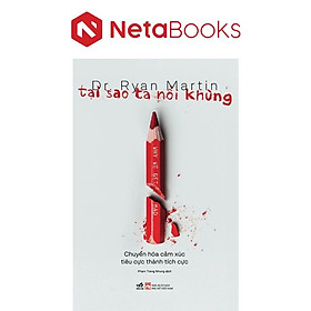 Tại Sao Ta Nổi Khùng