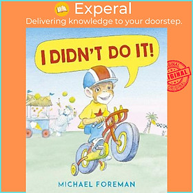 Sách - I Didn't Do It! by Michael Foreman (UK edition, paperback)