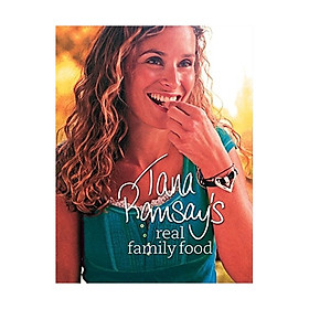 Nơi bán Tana Ramsay\'s Real Family Food - Giá Từ -1đ