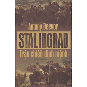 Nơi bán Stalingrad – Trận Chiến Định Mệnh (Tặng Cây Viết Galaxy) - Giá Từ -1đ