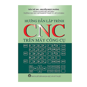 HƯỚNG DẪN LẬP TRÌNH CNC TRÊN MÁY CÔNG CỤ