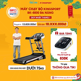 CHỈ GIAO MIỀN NAM| Máy chạy bộ KINGSPORT BK-8000 đa năng, thảm chạy rộng chống trơn, kèm đai massage và thanh gập bụng, cân nặng phù hợp từ dưới 75kg