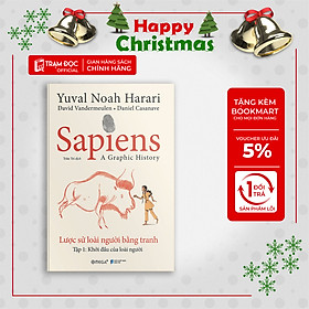 Trạm Đọc Official | Sapiens: Lược Sử Loài Người Bằng Tranh - Tập 1: Khởi Đầu Của Loài Người