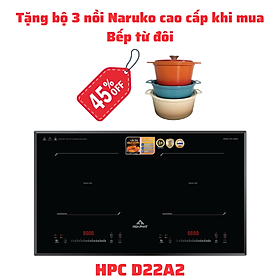 Mua Tặng bộ 3 nồi Naruko khi mua Bếp điện từ đôi FUNIKI - HPC D22A2 - Hàng chính hãng