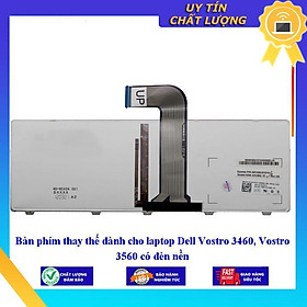 Bàn phím dùng cho laptop Dell Vostro 3460 Vostro 3560 có đèn nền - Hàng Nhập Khẩu New Seal