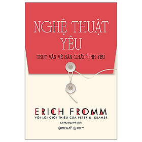 Nghệ thuật yêu - The Art of Loving (Tái bản)