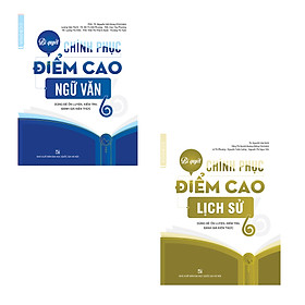 Combo Bí quyết chinh phục điểm cao Ngữ văn - Lịch sử 6