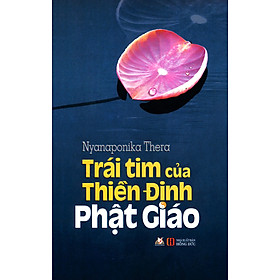 Trái Tim Của Thiền Định Phật Giáo - Vanlangbooks