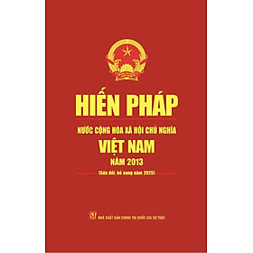 Hiến pháp nước Cộng hòa xã hội chủ nghĩa Việt Nam năm 2013 ( sửa đổi, bổ sung năm 2025) - Sun