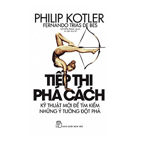 Tiếp Thị Phá Cách (Tái Bản 2018)