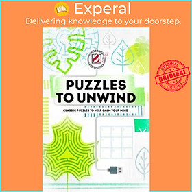 Sách - Puzzles to Unwind : Classic puzzles to help calm your mind by House of Puzzles (UK edition, paperback)