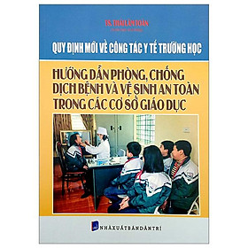 Quy Định Mới Về Công Tác Y Tế Trường Học Hướng Dẫn Phòng Chống Dịch Bệnh Và Vệ Sinh An Toàn Trong Các Cơ Sở Giáo Dục - Trường An