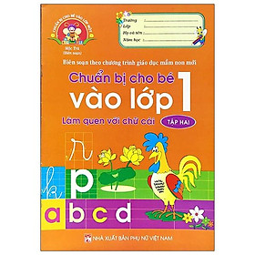 Chuẩn Bị Cho Bé Vào Lớp 1 - Làm Quen Với Chữ Cái - Tập 2