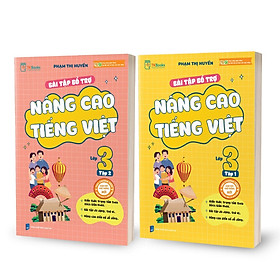 Combo Bài Tập Bổ Trợ Nâng Cao Tiếng Việt Lớp 3