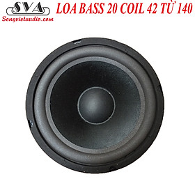 Mua LOA BASS 20 COIL 42 TỪ 140 BASS CĂNG - XỊN
