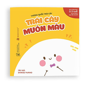 [Download Sách] Sách Ehon - Trái cây muôn màu - Dành cho trẻ từ 0 - 3 tuổi